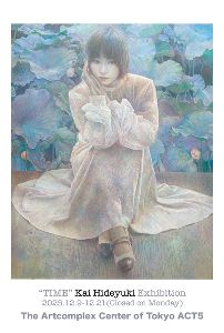 カイヒデユキ個展 ”TIME”