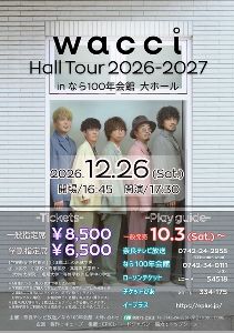 wacci Hall Tour 2026-2027（奈良公演）